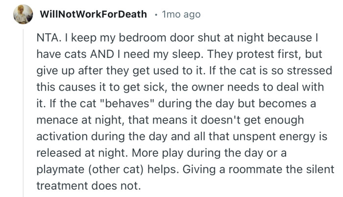 “NTA. I keep my bedroom door shut at night because I have cats AND I need my sleep.”