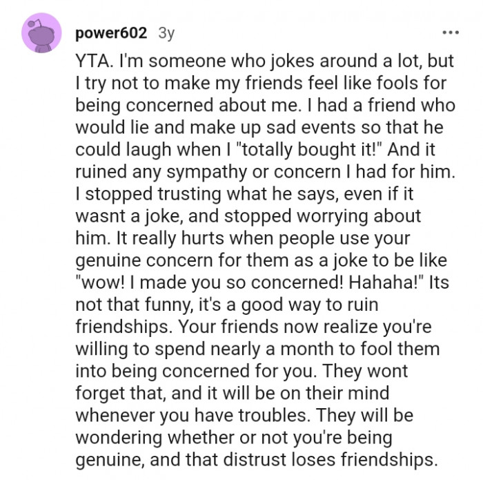 It's not funny as it can ruin your friendship