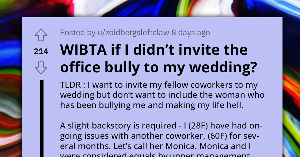 Woman Wonders If She Should Invite Office Bully To Her Wedding
