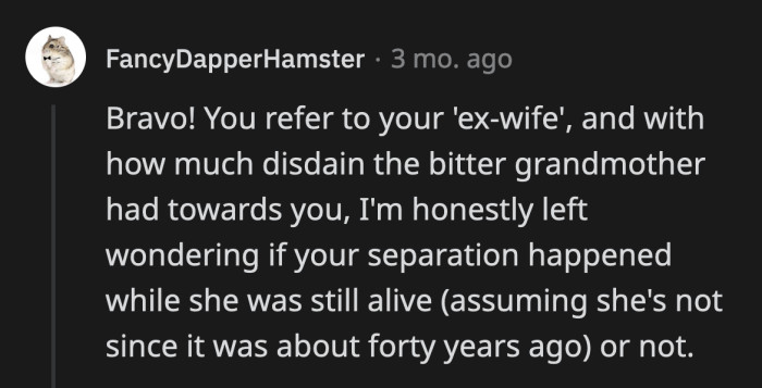 His wife's grandmother passed away a few years after they got married.