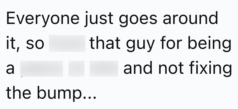 Everyone goes around it