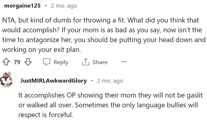 OP needs to stand their ground and work on some sort of an exit plan