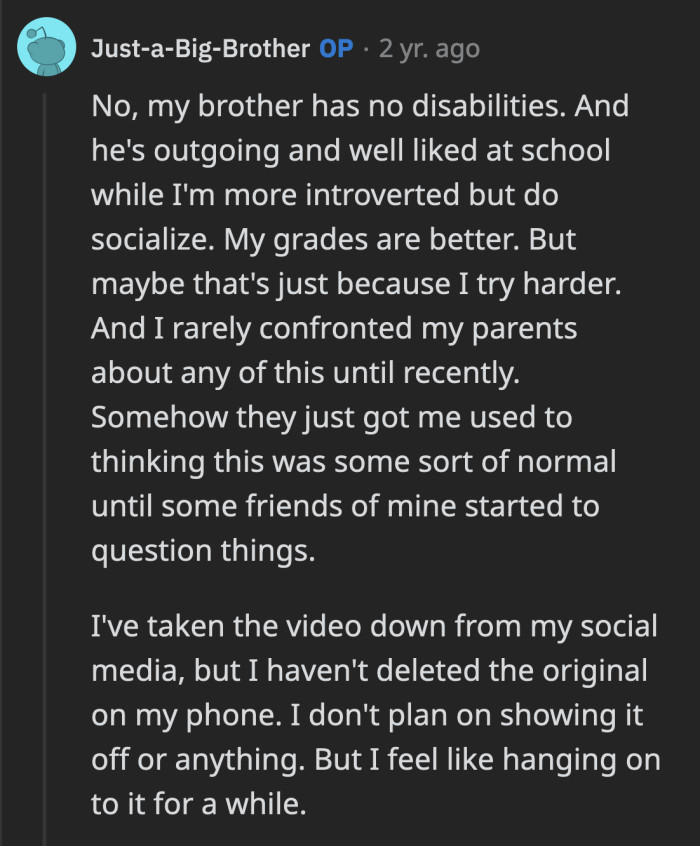 OP replied to a now-deleted comment, which showed how long his parents had been treating him unfairly