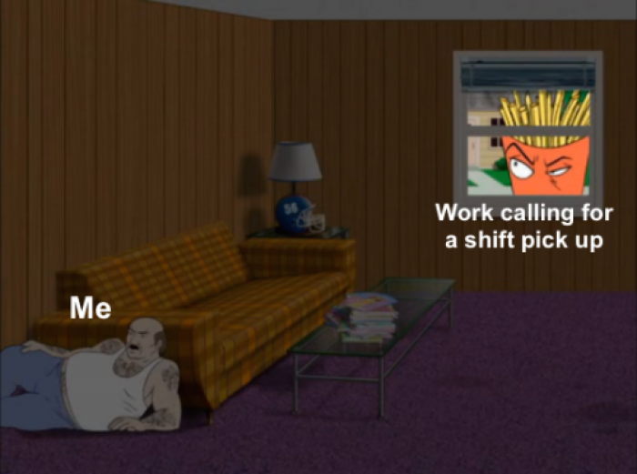 22. Messing with your whole vibe and ruining your day.