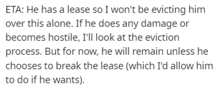 OP doesn't plan on evicting him over his outburst