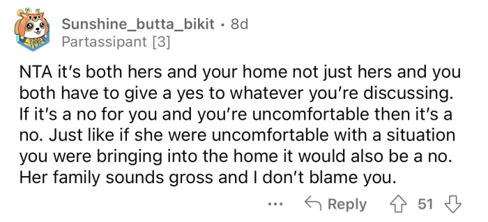 “Her family sounds gross, and I don’t blame you.”