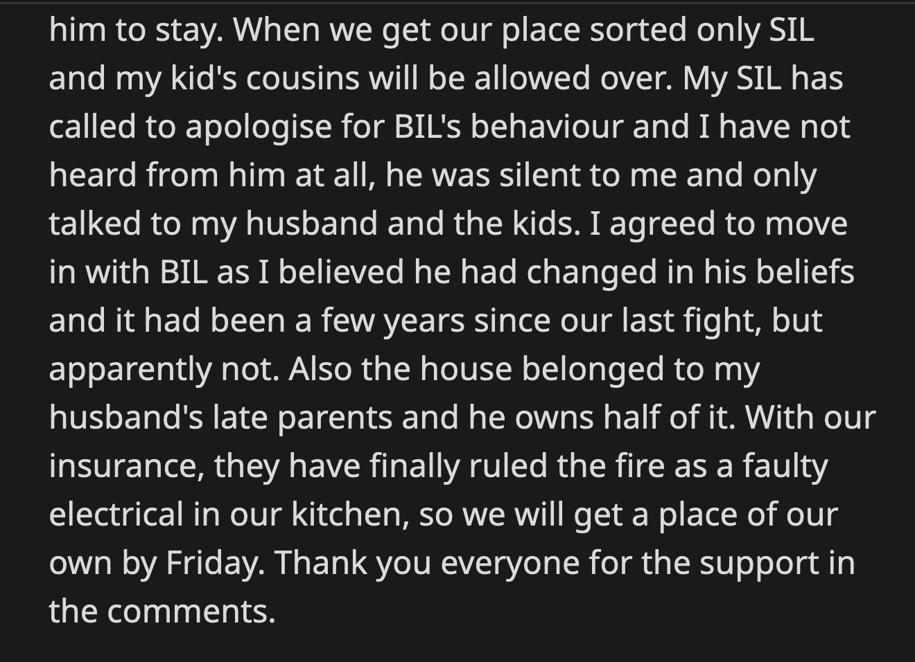 Her SIL called to apologize for her husband's behavior, while Sean is suspiciously silent about the developments. Their family is looking forward to getting a new house.