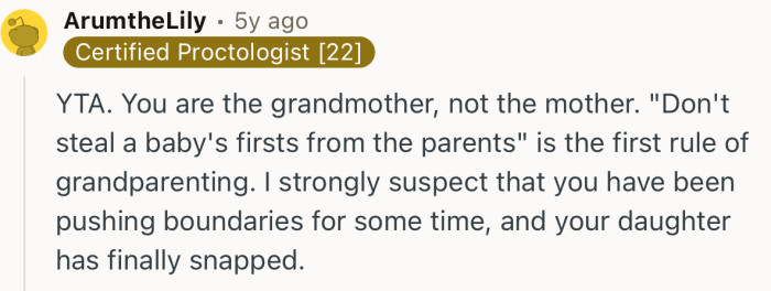 “YTA. You are the grandmother, not the mother.”