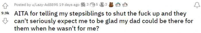 The teenager asked if he was an a**hole for rejecting his father and step-siblings.