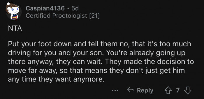 It's too much driving for OP and her son.