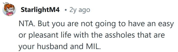 You're going to have a miserable life with them around.