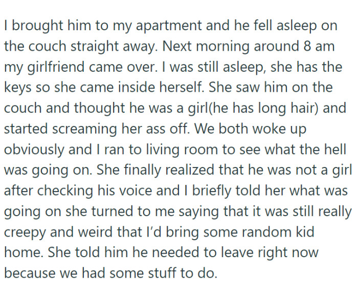 He invited the teen to crash on his couch. He didn't inform his girlfriend, though. When she came over, all hell broke loose.