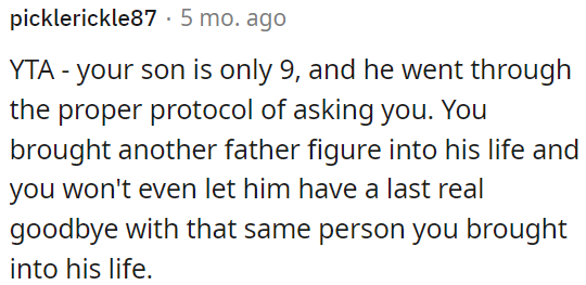OP introduced a new father figure into her son's life, but he is not allowed to say a proper goodbye to this person.