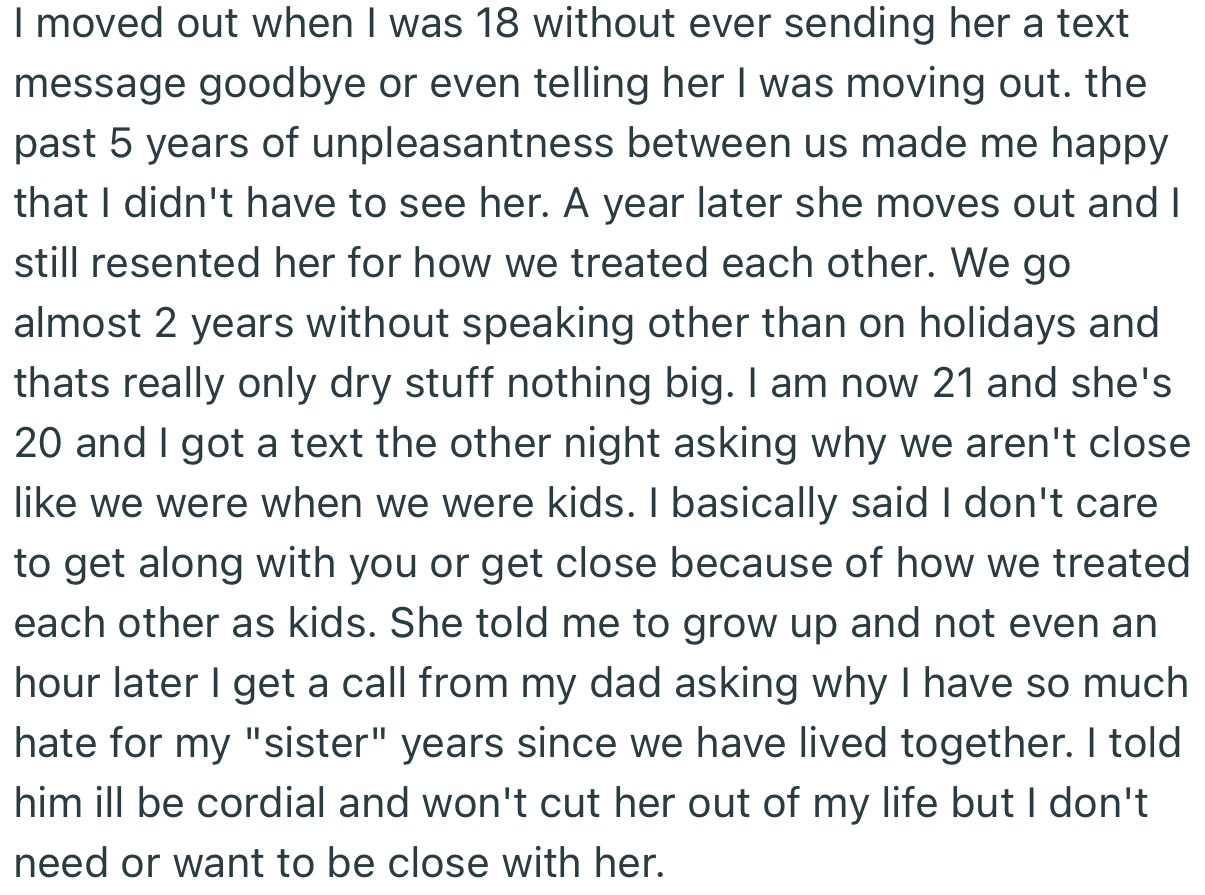 Years after both of them moved out, OP’s stepsister reached out to discuss their toxic relationship, but OP was in no mood for any peace talks