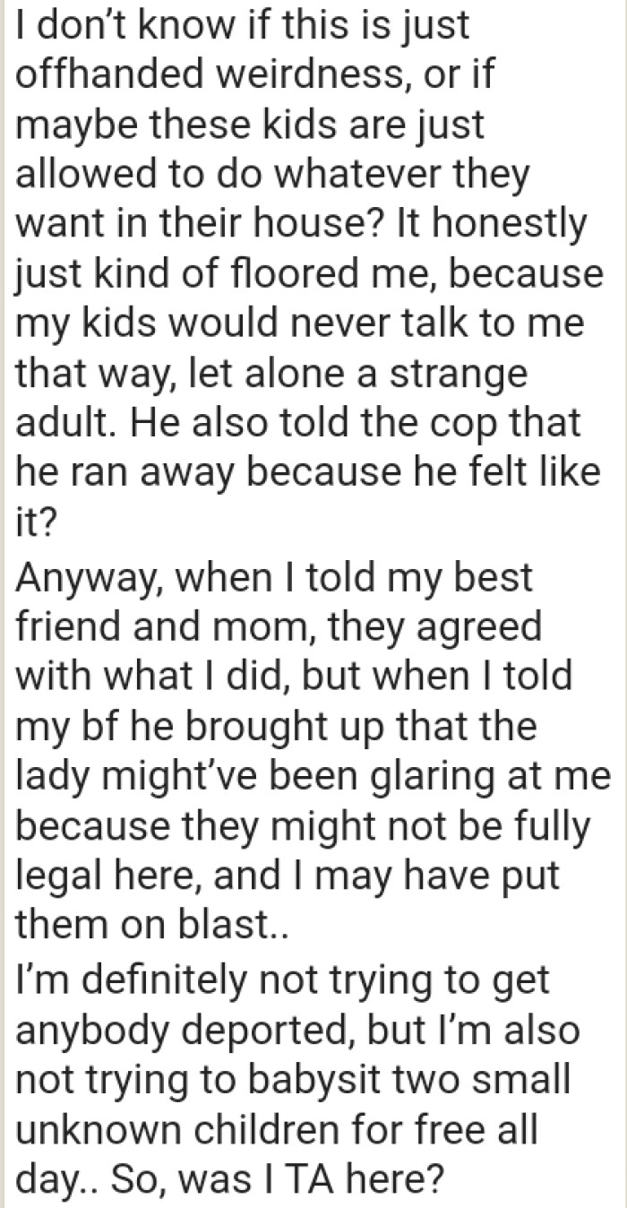 Did the OP do the right thing or was it wrong of her to get involved in the first place?