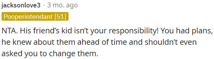 OP's stepfather was aware of OP's timetable and should not have requested her to alter it.