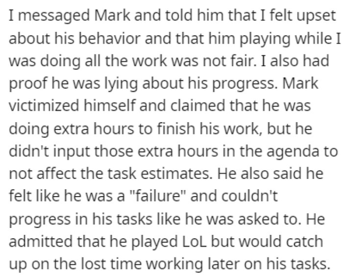 Mark claimed that he had been working extra hours to keep up
