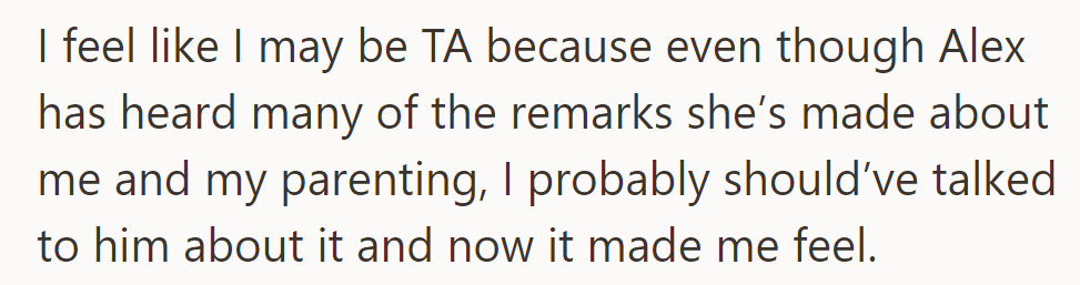 She feels guilty for not discussing MIL's remarks with Alex sooner, leaving her unsettled.