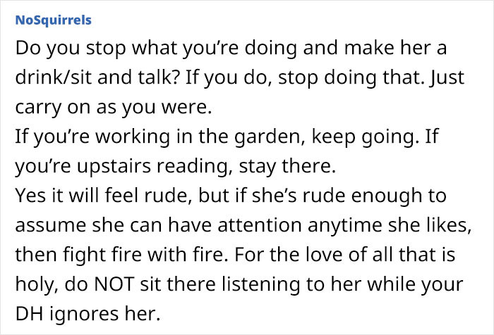 OP should resume doing whatever she was doing and disregard her.