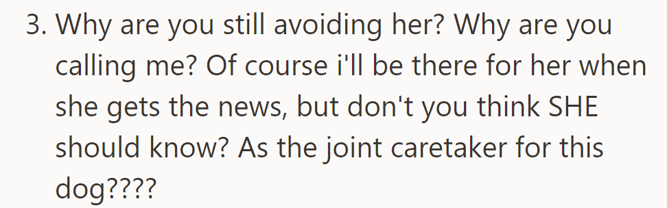 He questioned why they called him instead of her, stressing she should be informed first as a joint caretaker.