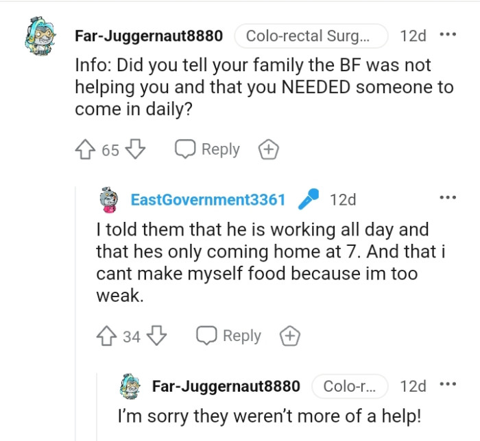 You needed someone to come in daily