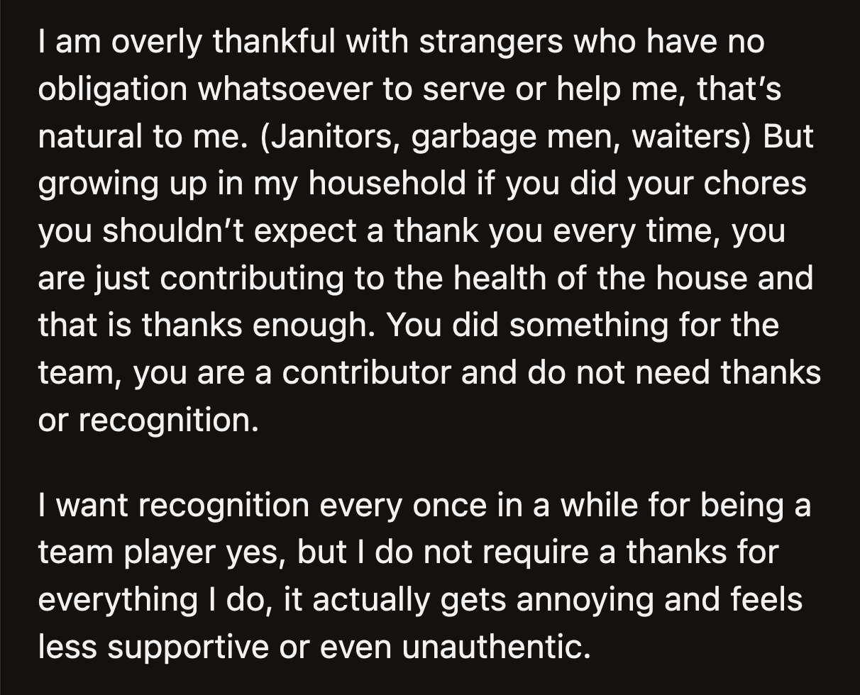 She said that while it is nice to be appreciated, hearing 'thank you' all the time feels too obligatory to count for much.