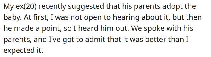 The OP's ex suggested that his parents could adopt the baby.