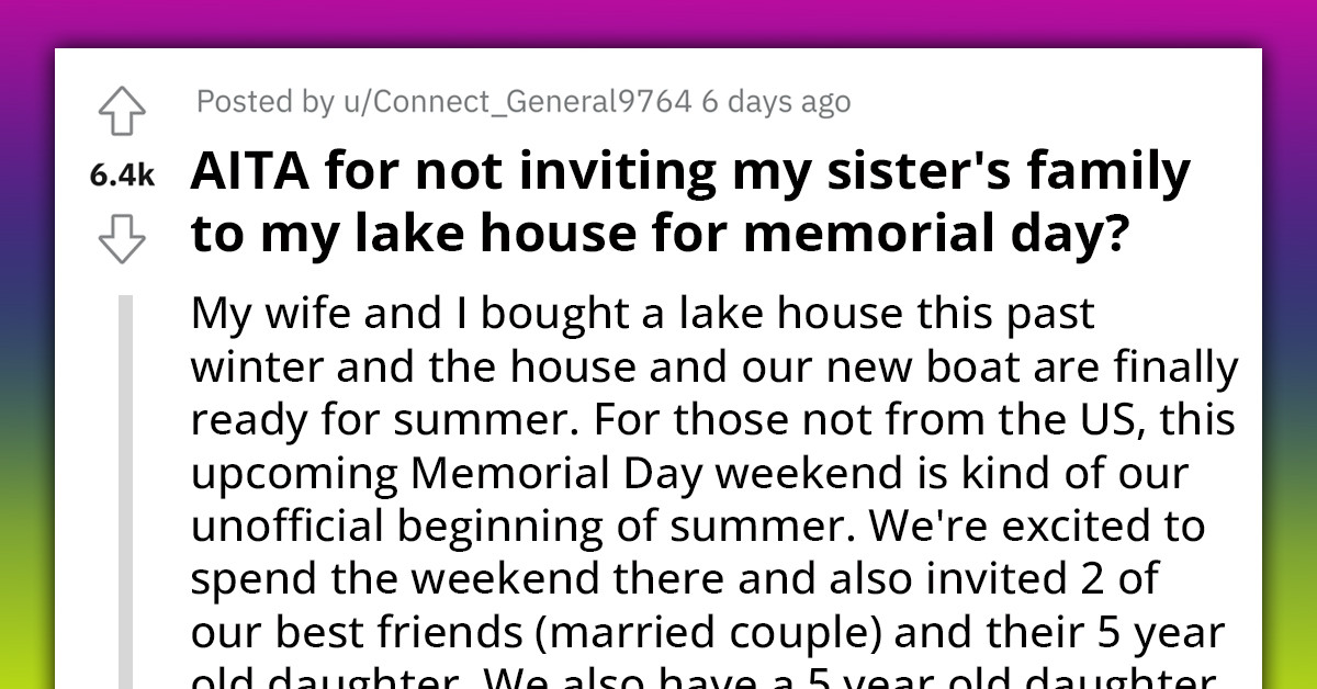 Redditor Refuses To Invite Sister To Lake House For Memorial Day Celebration Due To Her Stepdaughter’s Severe ADHD