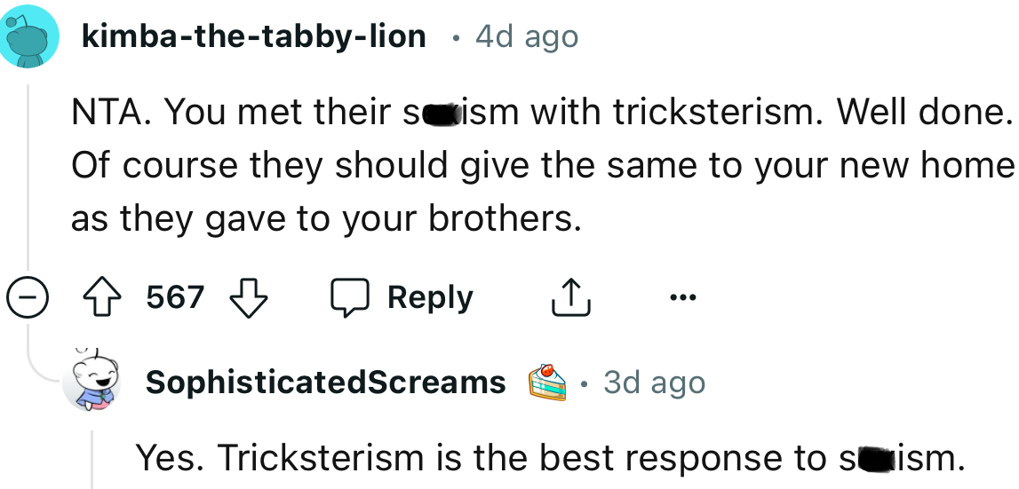 “NTA. You met their sexism with tricksterism. Well done.”
