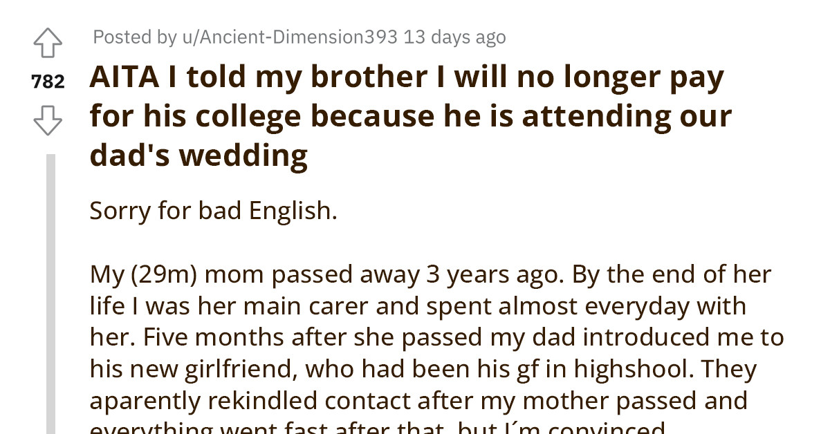Redditor Financially Blackmails His Brother Into Not Attending Their Father's Wedding