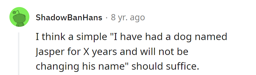 Jasper's loyalty lasts longer than any trend. No name change needed!