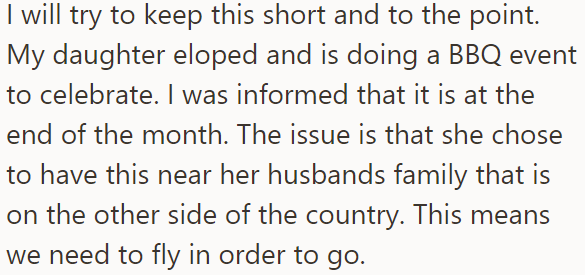 The OP explained her daughter eloped and invited them to a BBQ to celebrate her wedding: