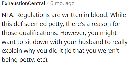 OP should have a conversation with her husband to clarify her actions and intentions, emphasizing that she wasn't acting out of pettiness.
