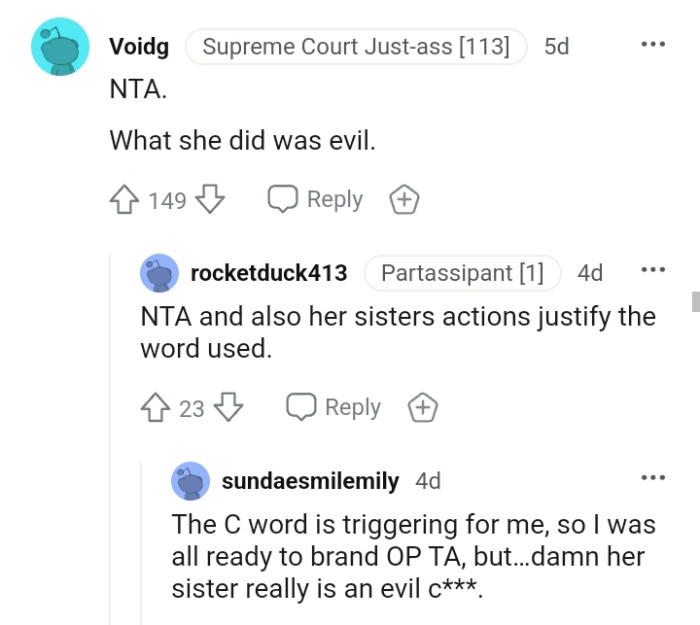 Her sister's actions justify the word used
