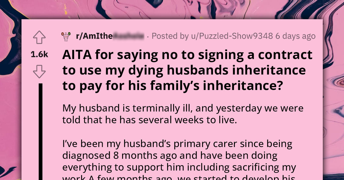 Redditor Asks If He's An A**hole For Refusing To Sign A Handwritten Contract Regarding His Dying Husband's Estate