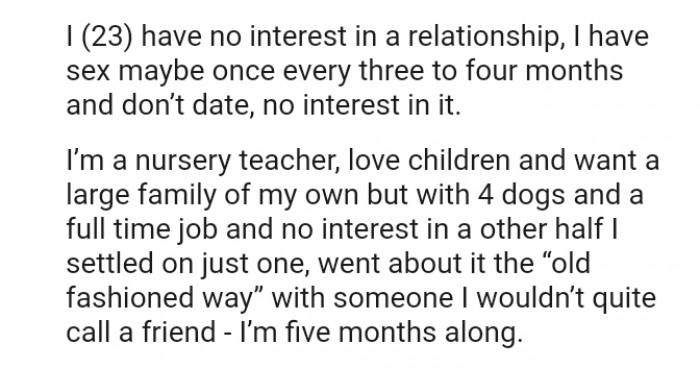 The OP is a nursery teacher who loves children and wants a large family of her own