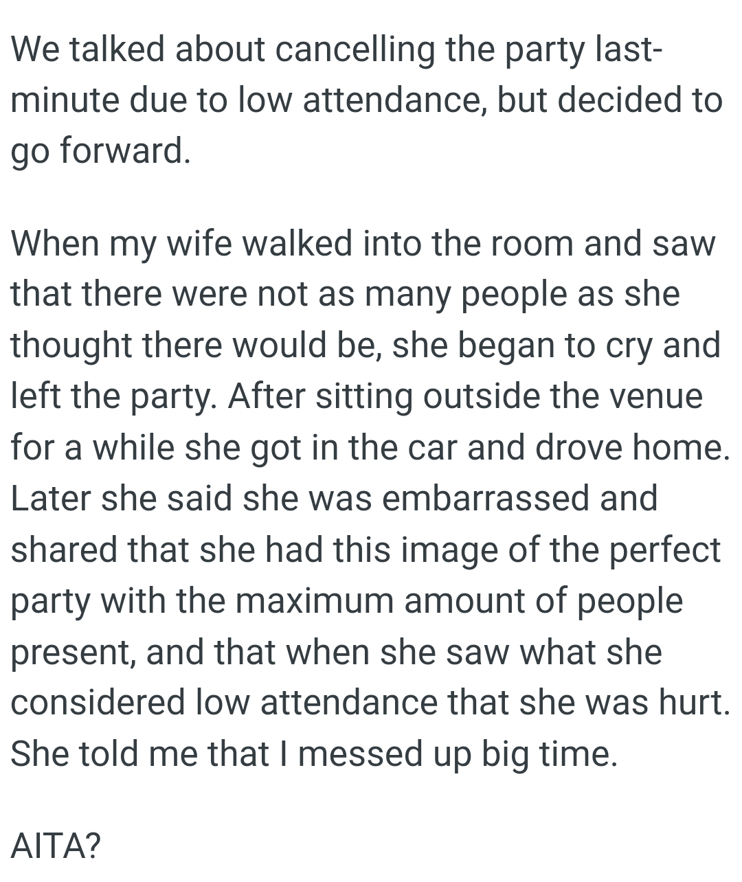 After sitting outside the venue for a while, OP's wife got in the car and drove home