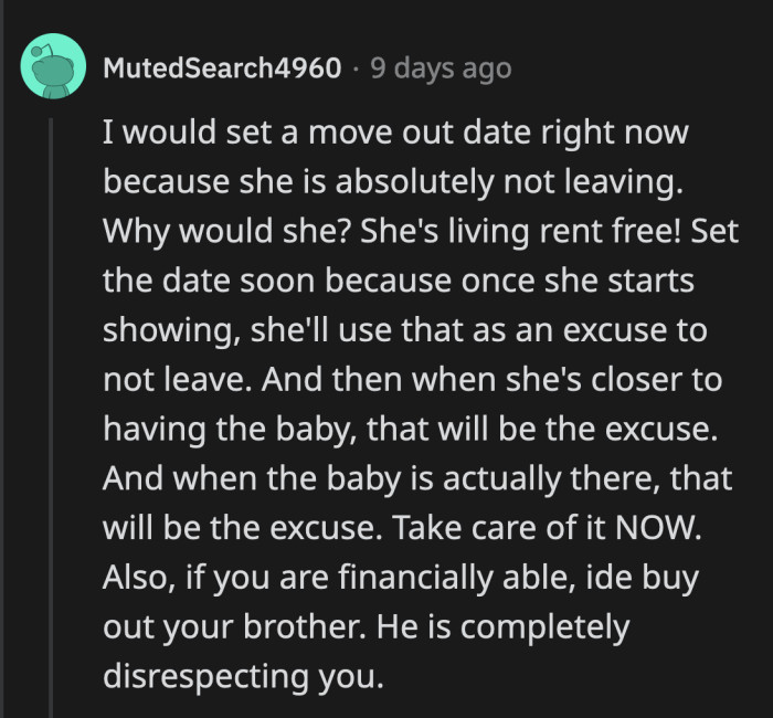 Trudy will come up with excuses for why she can't move out, especially when she's too far along or when her baby is there