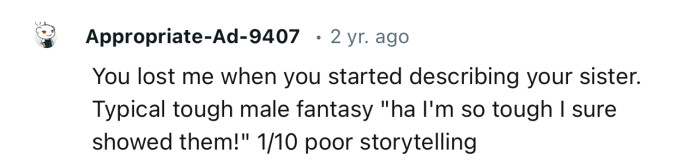 “You lost me when you started describing your sister.”