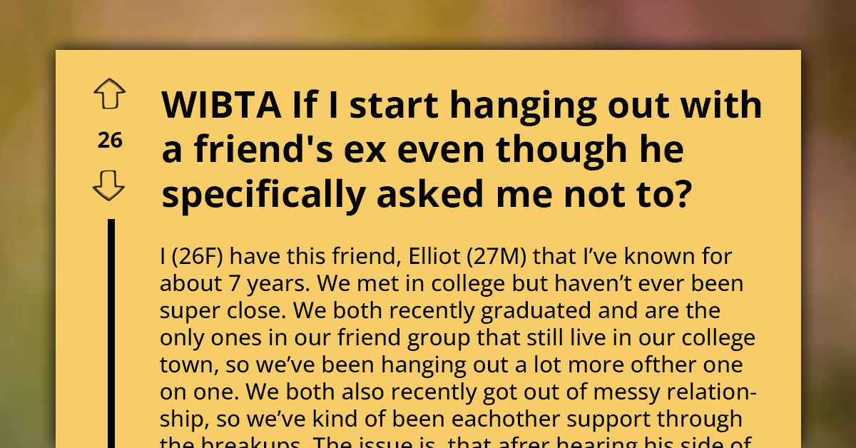 Lady Wants to Start Hanging Out with Friend's Ex Despite Friend Being Against It, Seeks Advice Online
