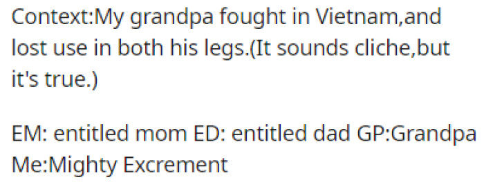 OP's grandpa fought in Vietnam, where he lost both of his legs