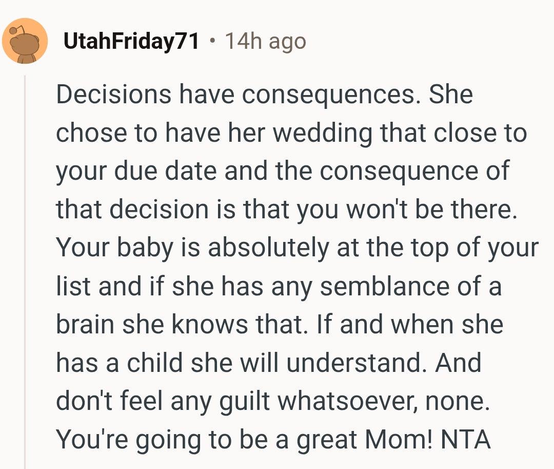 When she has a child, she would understand better