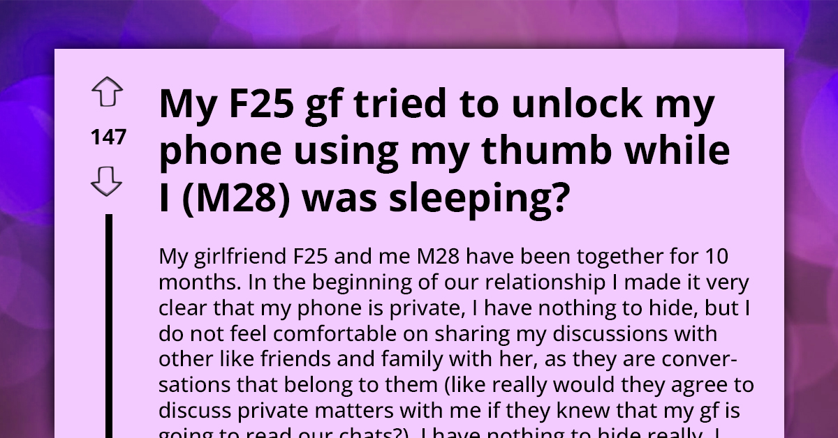 Woman Attempts to Unlock Boyfriend's Phone Using His Fingerprint While He's Asleep, Says She Wouldn't Have Done It If He Weren't So Secretive