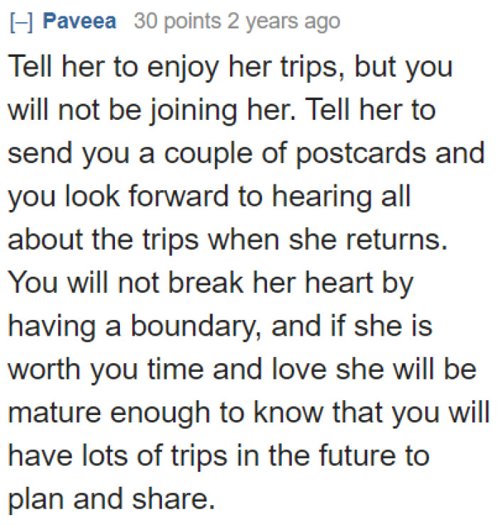 It's time he set boundaries with this woman.