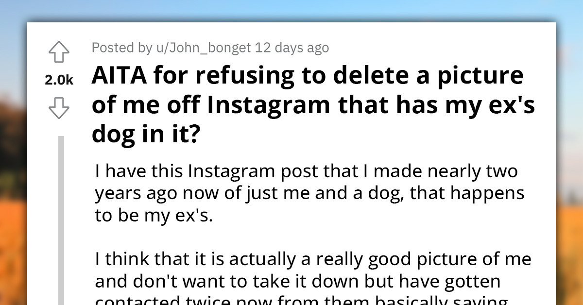 Redditor's Ex-Girlfriend Requests That He Remove Photo of Her Dog From His Instagram