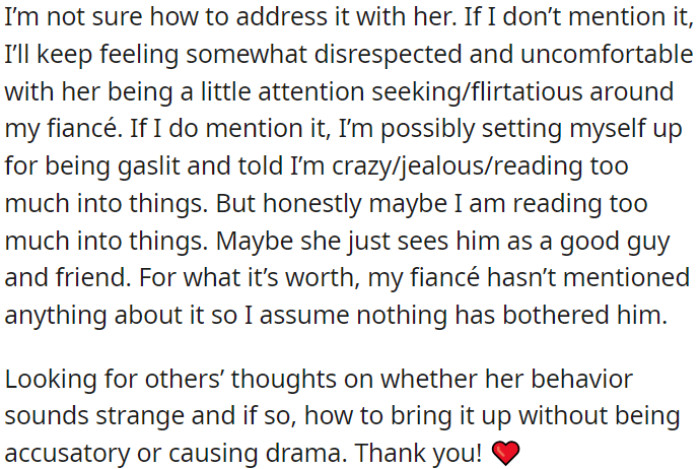 OP is uncertain about addressing this behavior; she is seeking advice on whether the behavior is unusual and how to discuss it without creating drama.