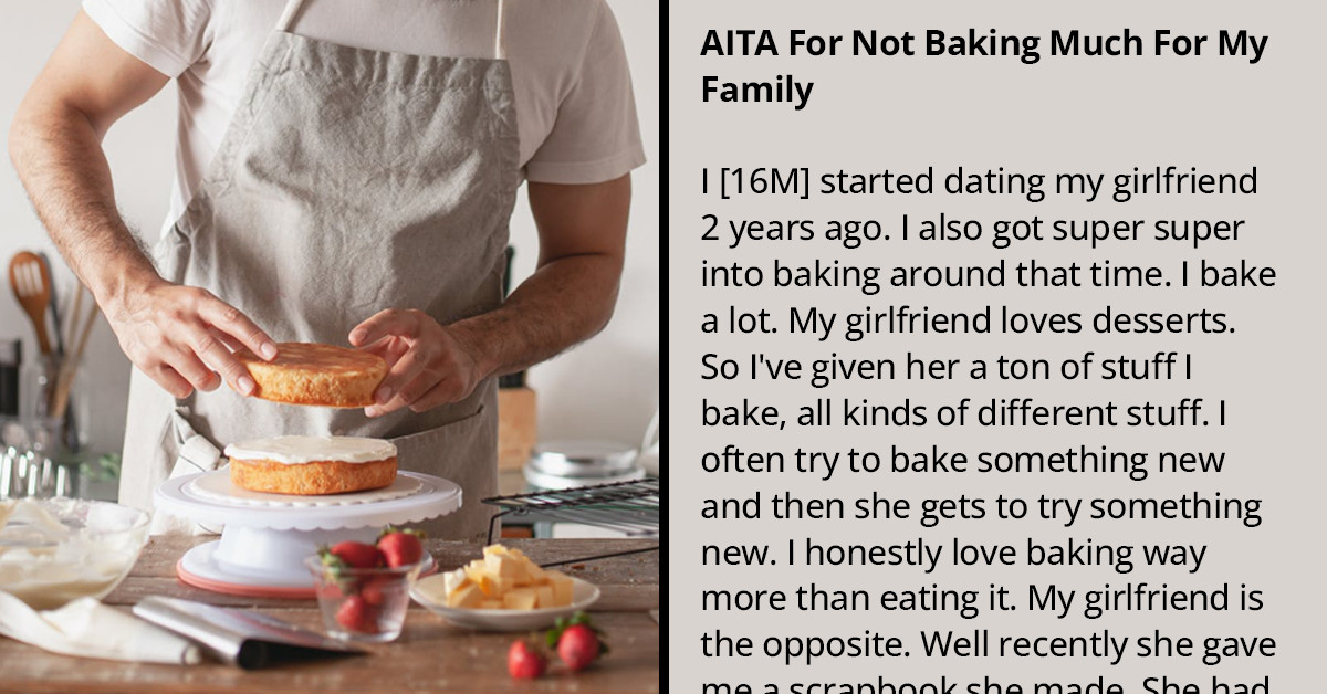 Sweet Moment Turned Bitter After Family Learns Their 16-Year-Old Baked Desserts For His Girlfriend And Not For Them