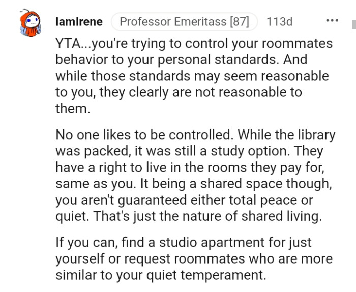 The standards might seem reasonable to the OP but not to her roommates