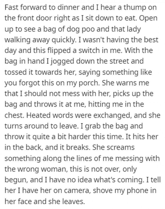 As OP Sat Down to Eat Dinner, They Heard a Thump and Saw That the Lady Threw a Bag of Dog Poop at Her House