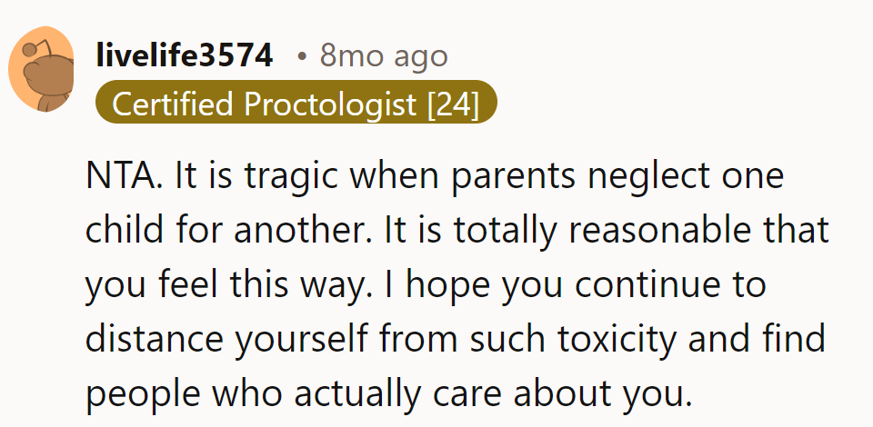 Parental favoritism? So cliché. She's better off ditching the toxicity and finding her tribe!